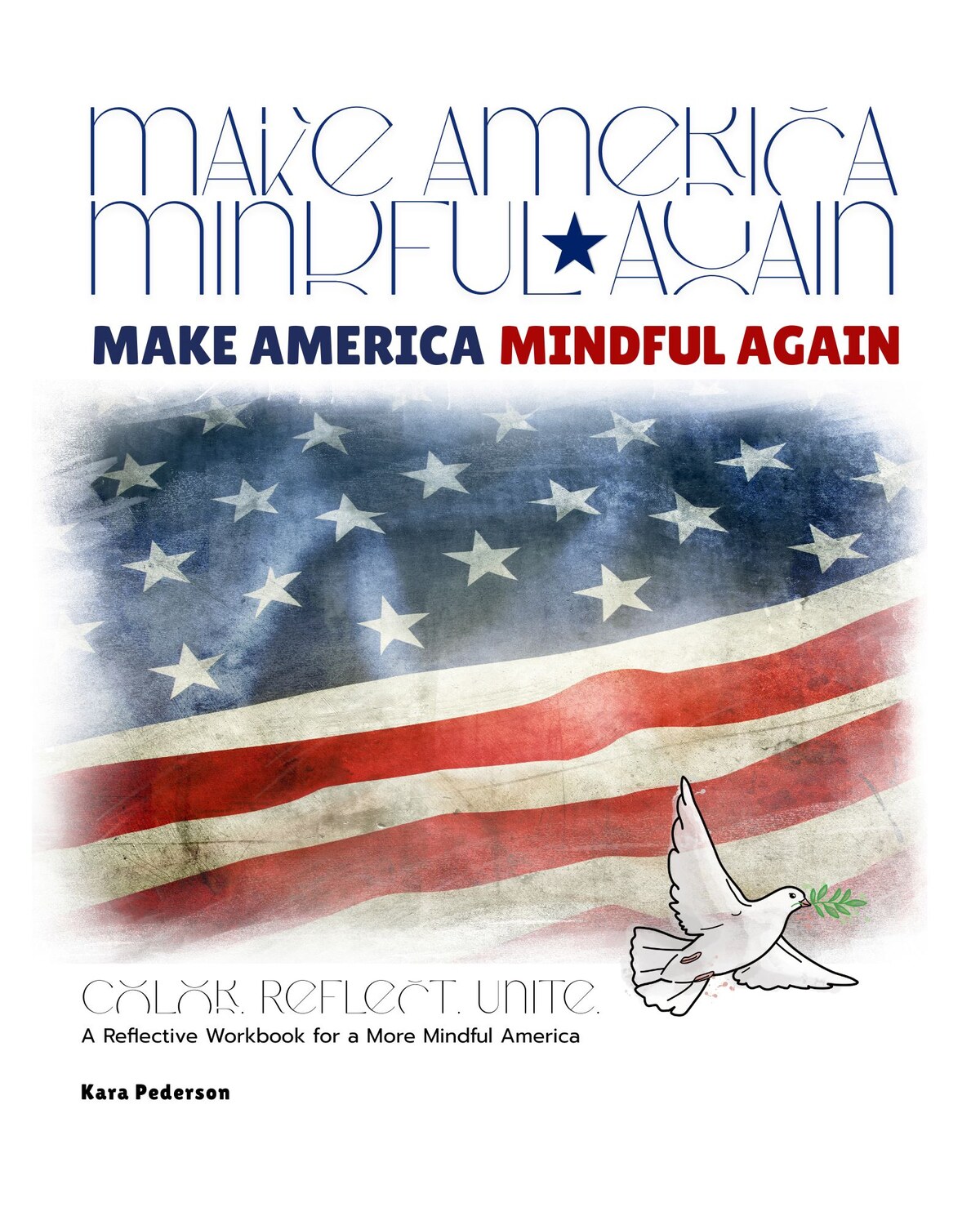 Cover of Make America Mindful Again by Kara Pederson